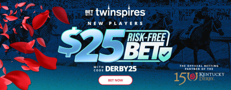 $25 Kentucky Derby risk-free bet for new players.