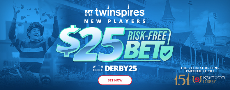 $25 Risk Free Bet for KY Derby 151 2025